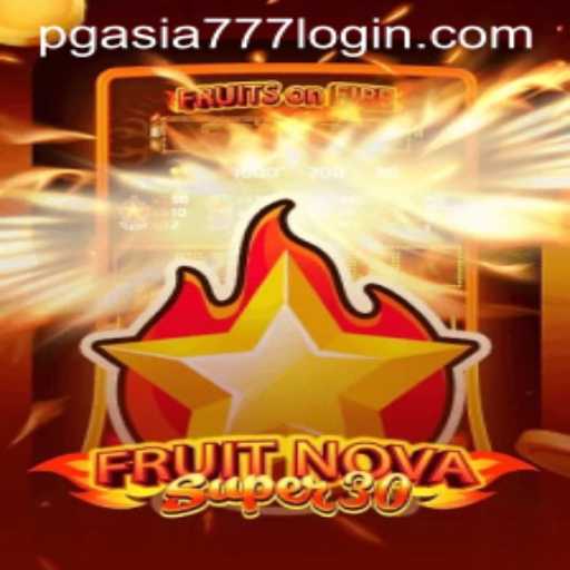 FruitrNovaSupe30: Unveiling the Latest Gaming Sensation