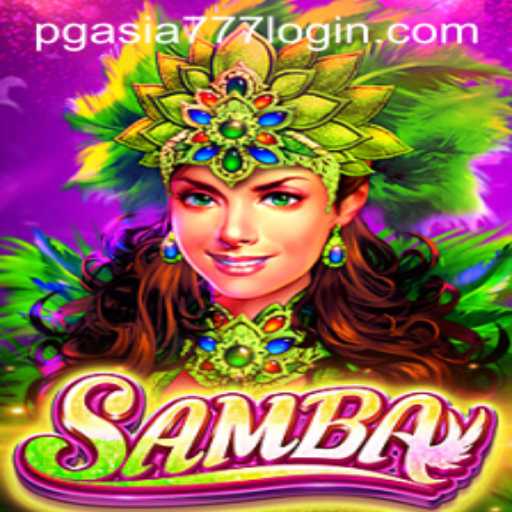 Exploring Samba: A Captivating Game Experience with PGasia