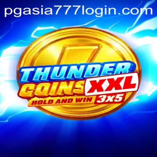 Unveiling ThunderCoinsXxl: A New Era of Gaming with PGasia
